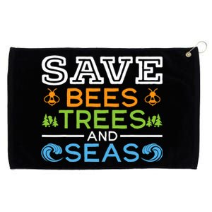 Save Bees Trees And Seas Earth Day Environmentalist Ocean Grommeted Golf Towel