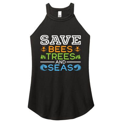 Save Bees Trees And Seas Earth Day Environmentalist Ocean Women's Perfect Tri Rocker Tank