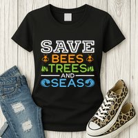 Save Bees Trees And Seas Earth Day Environmentalist Ocean Womens T-Shirt
