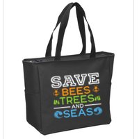 Save Bees Trees And Seas Earth Day Environmentalist Ocean Zip Tote Bag