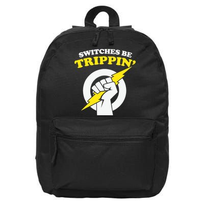 Switches Be Trippin Electrician Switches Be Trippin 16 in Basic Backpack