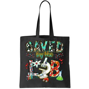 Saved By The Lab Week Medical Laboratory Science Professor Tote Bag