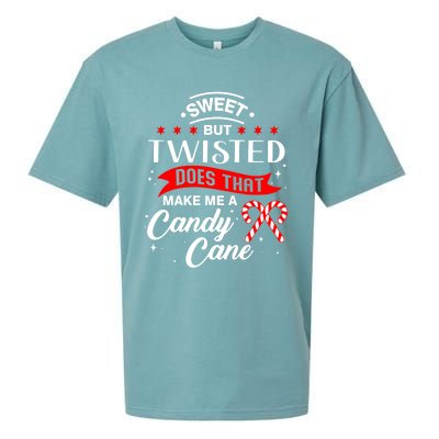 Sweet But Twisted Does That Make Me A Candy Cane Gift Sueded Cloud Jersey T-Shirt