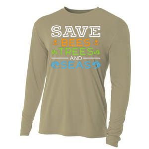 Save Bees Trees And Seas Earth Day Environmentalist Ocean Cooling Performance Long Sleeve Crew