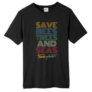 Save Bees Trees Seas Climate Change Earth Day Tall Fusion ChromaSoft Performance T-Shirt