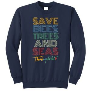 Save Bees Trees Seas Climate Change Earth Day Sweatshirt