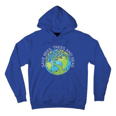 Save Bees Trees And Seas Climate Change Gift Hoodie