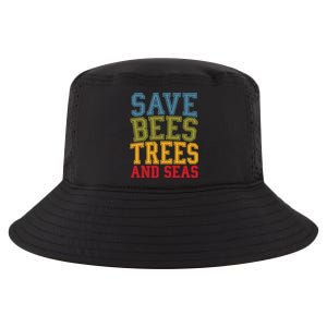 Save Bees Trees And Seas Earth Day Environtalist Ocean Great Gift Cool Comfort Performance Bucket Hat