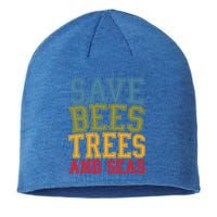 Save Bees Trees And Seas Earth Day Environtalist Ocean Great Gift Sustainable Beanie