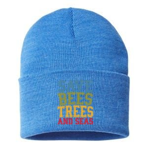 Save Bees Trees And Seas Earth Day Environtalist Ocean Great Gift Sustainable Knit Beanie