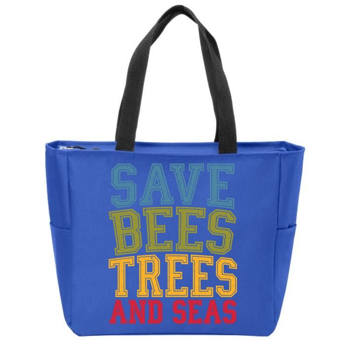 Save Bees Trees And Seas Earth Day Environtalist Ocean Great Gift Zip Tote Bag