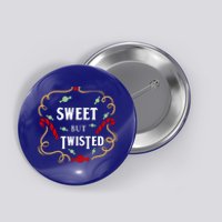 Sweet But Twisted Candy Cane Great Gift Button