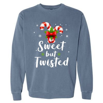 Sweet But Twisted Funny Candy Cane Christmas Gift Garment-Dyed Sweatshirt