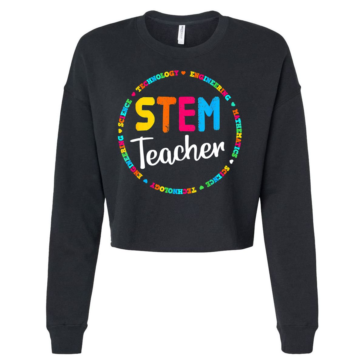 STEAM Back To School Funny STEM Teacher Cropped Pullover Crew