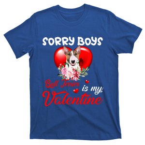 Sorry Bull Terrier Is My Valentine Cute Dog Mom Gift T-Shirt