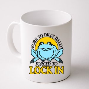 Shitheadsteve Born To Dilly Dally Frog Forced To Lock In New Coffee Mug