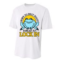 Shitheadsteve Born To Dilly Dally Frog Forced To Lock In New Performance Sprint T-Shirt