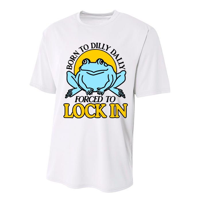 Shitheadsteve Born To Dilly Dally Frog Forced To Lock In New Performance Sprint T-Shirt