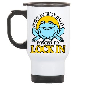 Shitheadsteve Born To Dilly Dally Frog Forced To Lock In New Stainless Steel Travel Mug