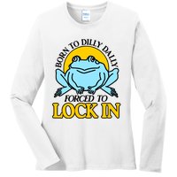 Shitheadsteve Born To Dilly Dally Frog Forced To Lock In New Ladies Long Sleeve Shirt