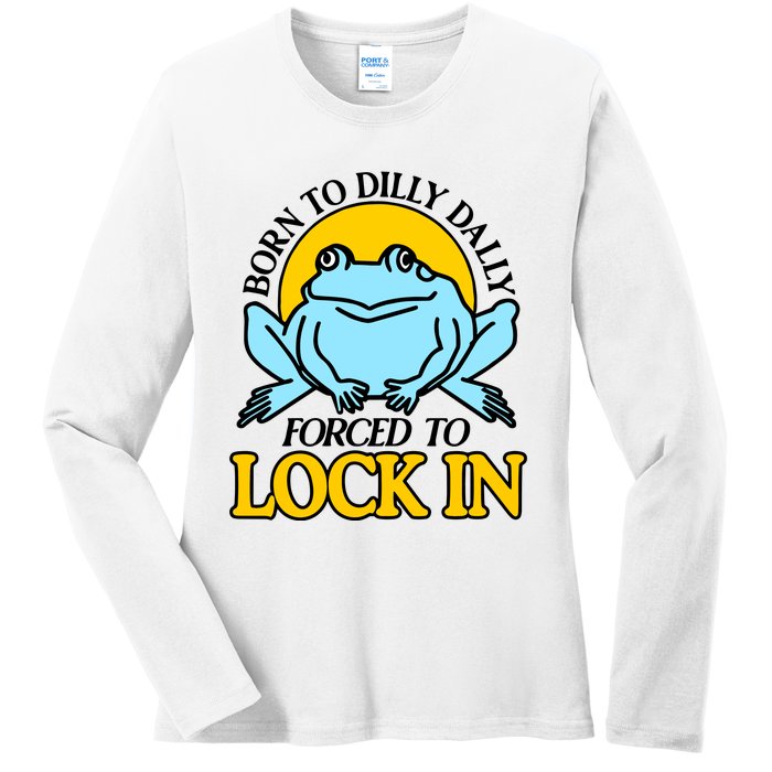 Shitheadsteve Born To Dilly Dally Frog Forced To Lock In New Ladies Long Sleeve Shirt