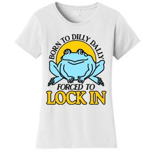 Shitheadsteve Born To Dilly Dally Frog Forced To Lock In New Women's T-Shirt