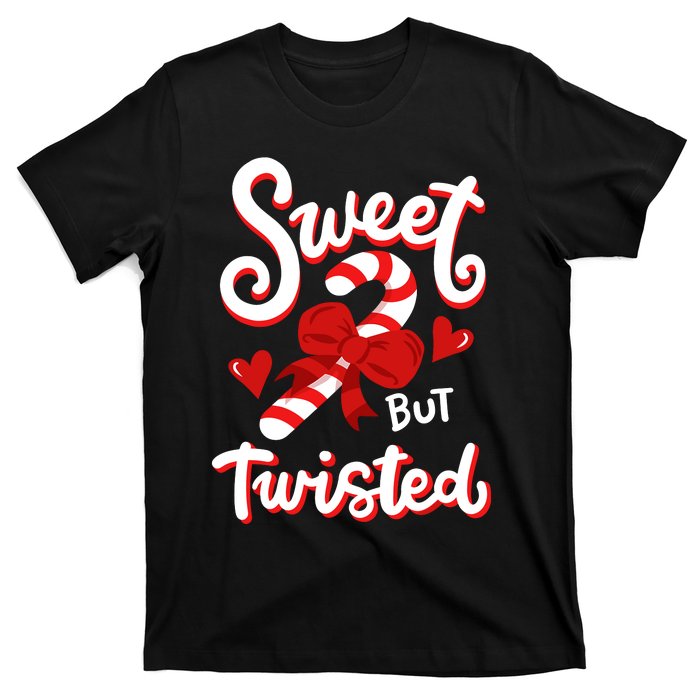 Sweet But Twisted Funny Christmas Candy Cane Xmas Holiday T-Shirt