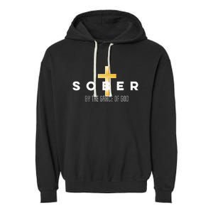 Sober By The Grace Of God Aa Recovery Christian Sobriety Garment-Dyed Fleece Hoodie