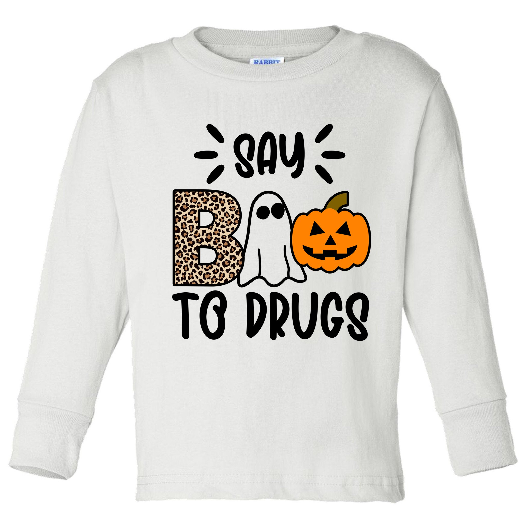 Say Boo To Drugs Awareness Halloween Toddler Long Sleeve Shirt