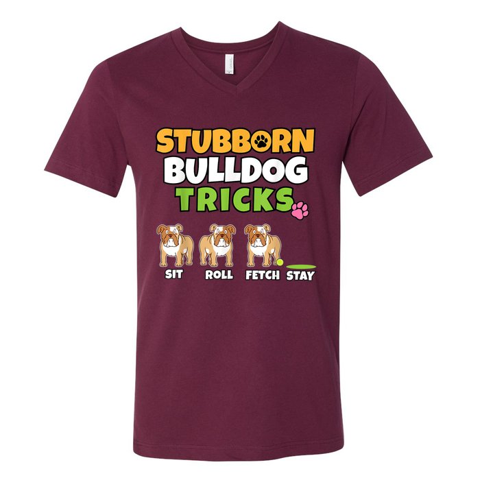 Stubborn Bulldog Tricks I Dog Lover I Funny English Bulldog V-Neck T-Shirt