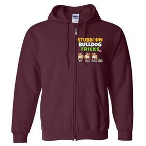 Stubborn Bulldog Tricks I Dog Lover I Funny English Bulldog Full Zip Hoodie