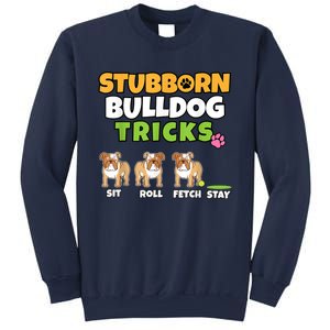 Stubborn Bulldog Tricks I Dog Lover I Funny English Bulldog Sweatshirt