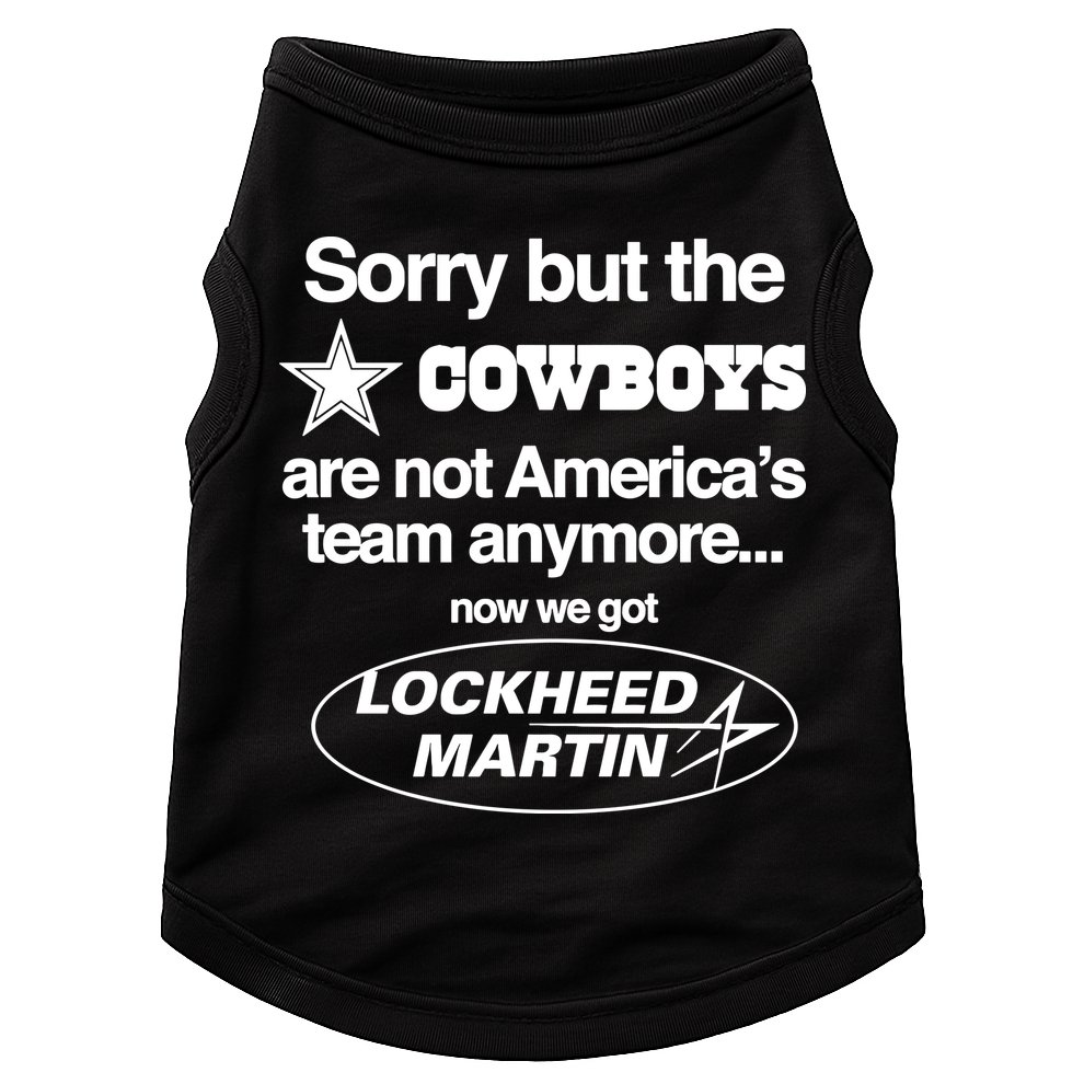 Sorry But The Cowboys Are Not AmericaS Team Anymore Now We Got Lockheed Martin Doggie Tank