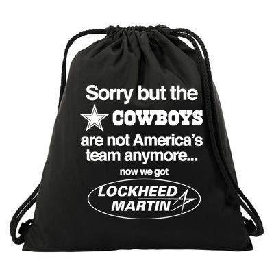 Sorry But The Cowboys Are Not AmericaS Team Anymore Now We Got Lockheed Martin Drawstring Bag