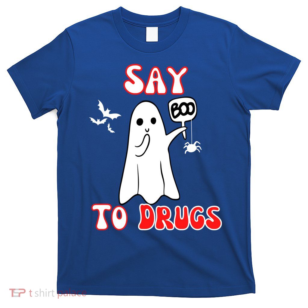 Say Boo To Drugs National Red Ribbon Week Awareness Cool Gift T-Shirt