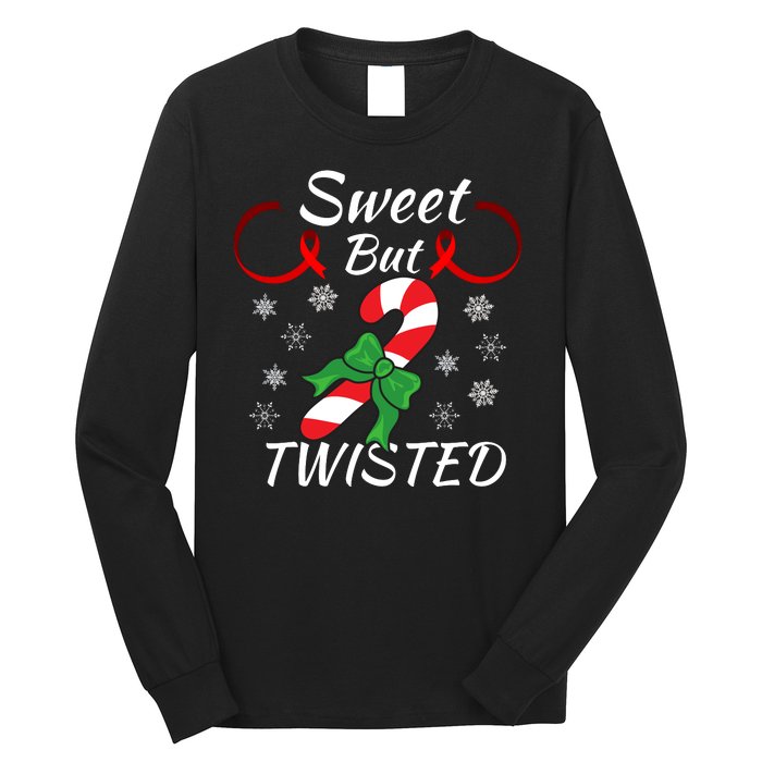 Sweet But Twisted Funny Candy Cane Christmas Holiday Funny Holiday Candy Cane Long Sleeve Shirt