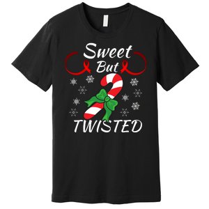 Sweet But Twisted Funny Candy Cane Christmas Holiday Funny Holiday Candy Cane Premium T-Shirt