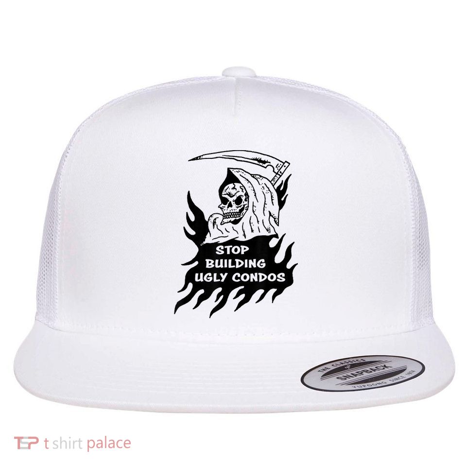 Stop building ugly condos Flatbill Hat