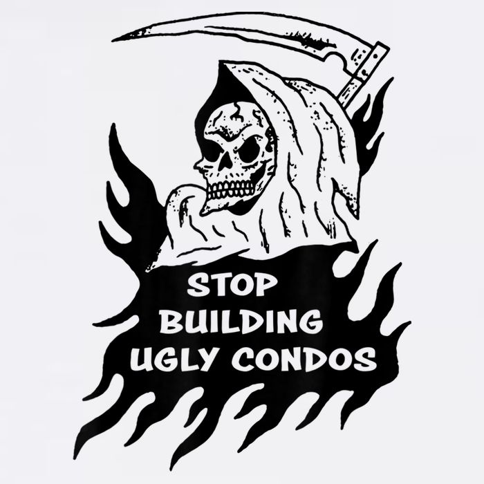 Stop building ugly condos Poster