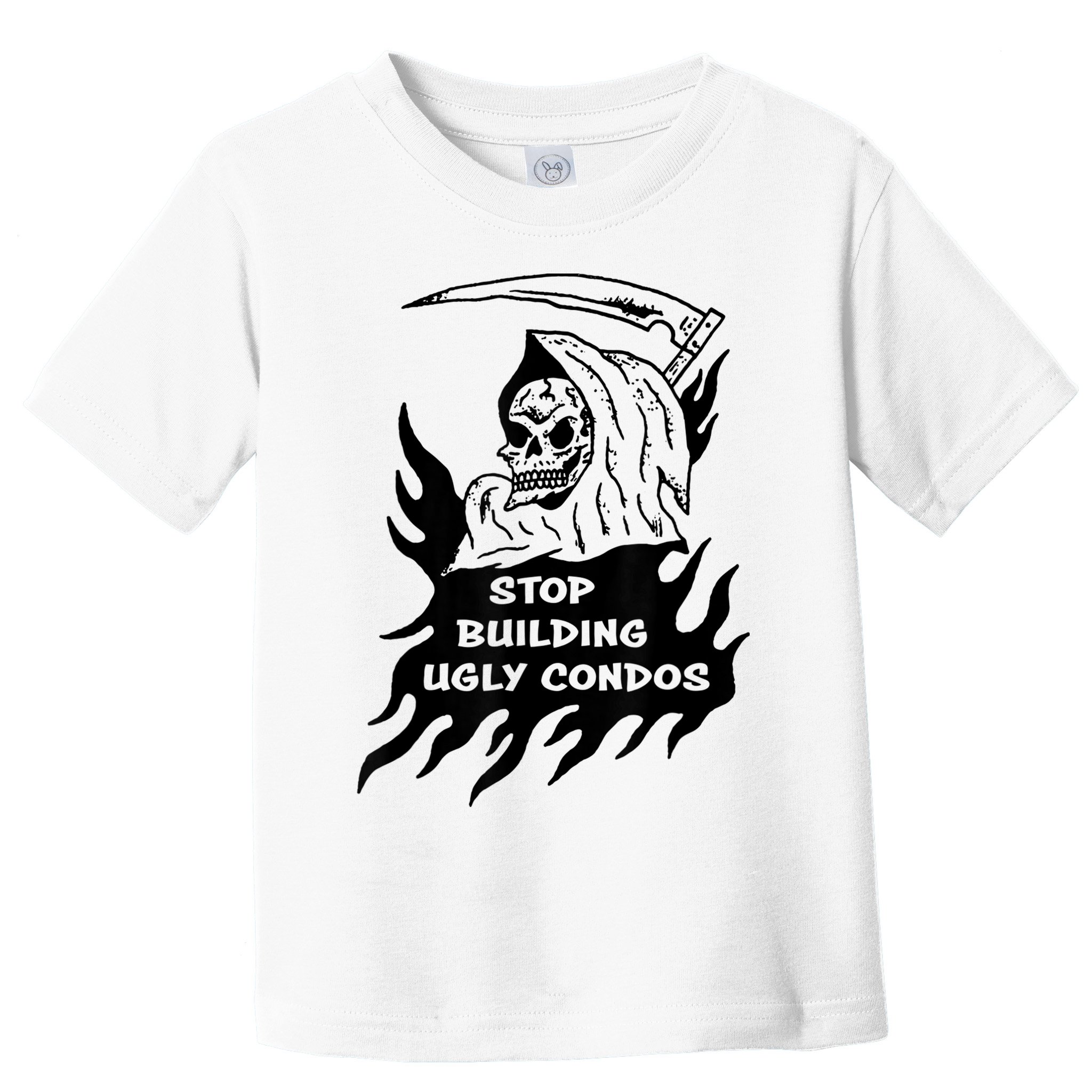 Stop building ugly condos Toddler T-Shirt