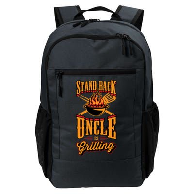 Stand Back Uncle Is Grilling Grill Flame Master Bbq Dad Gift Daily Commute Backpack