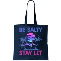 Summer Beach Vacation Be Salty Stay Lit Matthew 51314 Tote Bag