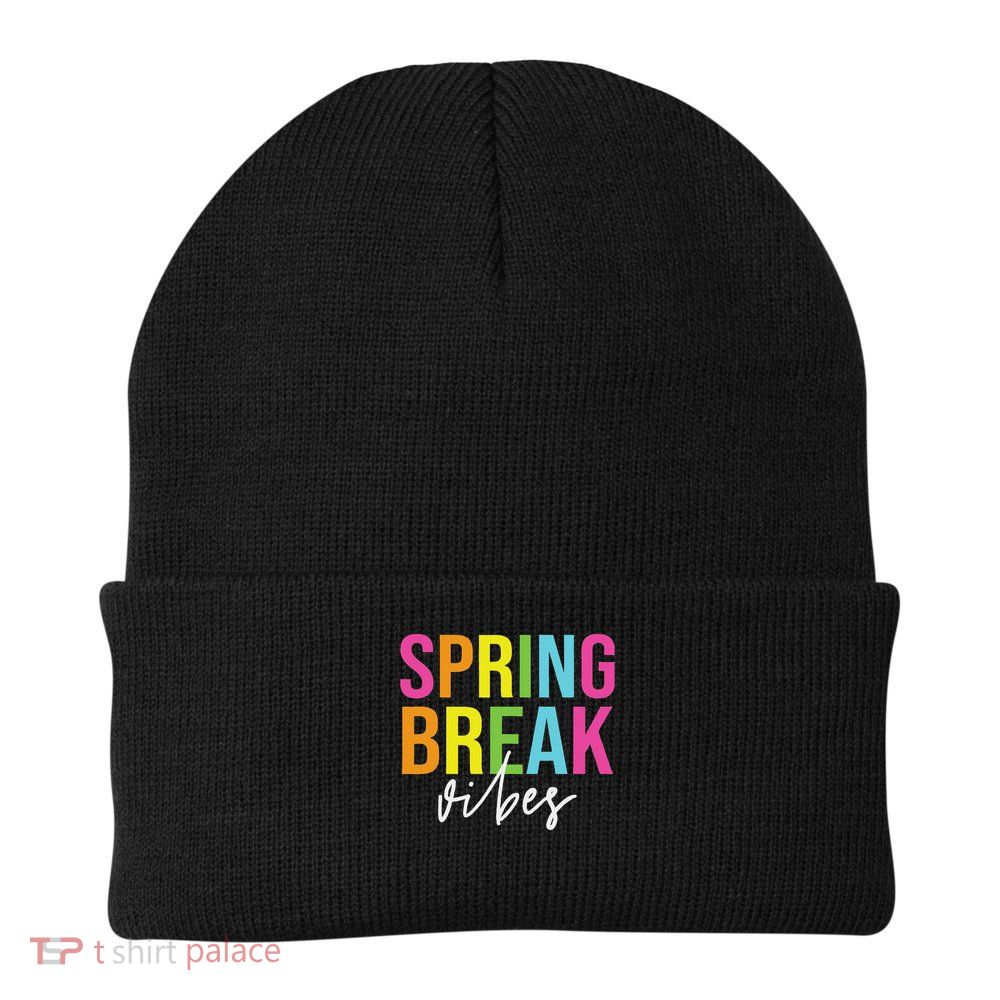 Spring Break Vibes Funny Spring Break Teacher Knit Cap Winter Beanie
