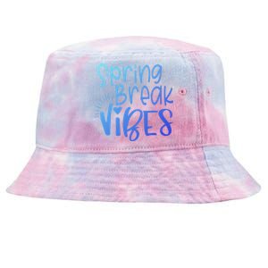 Spring Break Vibes Vacation Saying Fun In The Sun Gift Tie-Dyed Bucket Hat