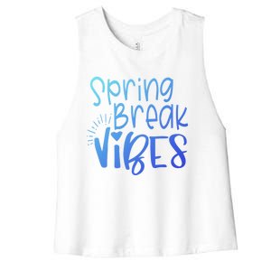 Spring Break Vibes Vacation Saying Fun In The Sun Gift Women's Racerback Cropped Tank