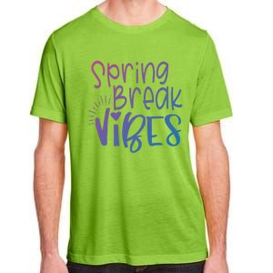 Spring Break Vibes Vacation Saying Fun In The Sun Gift Adult ChromaSoft Performance T-Shirt