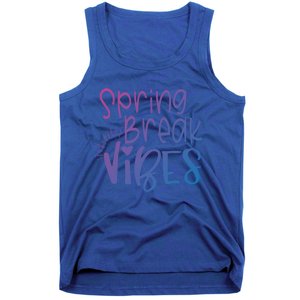 Spring Break Vibes Vacation Saying Fun In The Sun Gift Tank Top