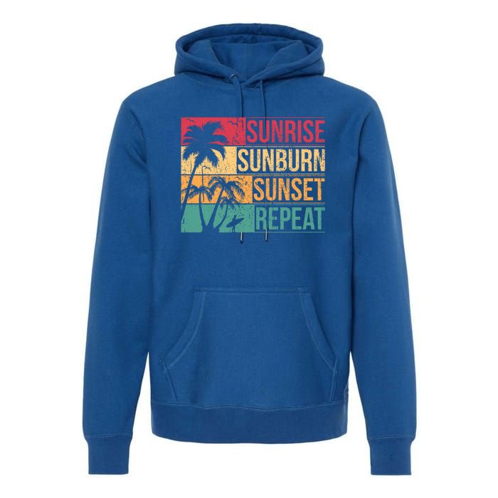 Summer Beach Vacation And Sunrise Sunburn Sunset Repeat Gift Premium Hoodie