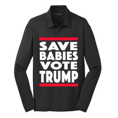 Save Babies Vote Trump Political Pro Life Anti Abortion 2020 Silk Touch Performance Long Sleeve Polo