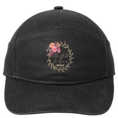 Scripture Bible Verse Be Still And Know That I Am God 7-Panel Snapback Hat